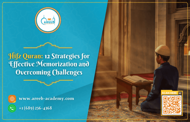 Hifz Quran – 12 strategies for effective memorization and overcoming challenges