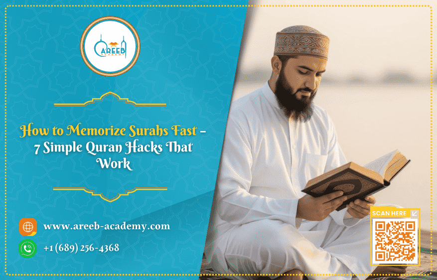 How to Memorize Surahs Fast – 7 Simple Quran Hacks That Work