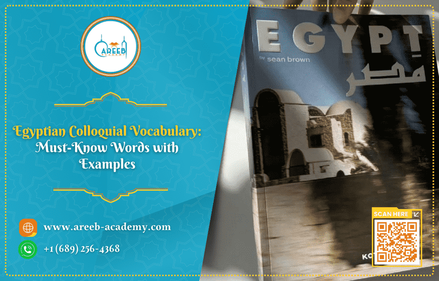 Egyptian Colloquial Vocabulary: Must-Know Words with Examples