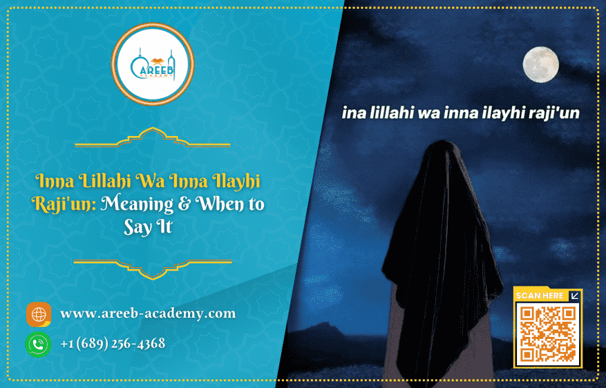 Inna Lillahi Wa Inna Ilayhi Raji'un: Meaning & When to Say It