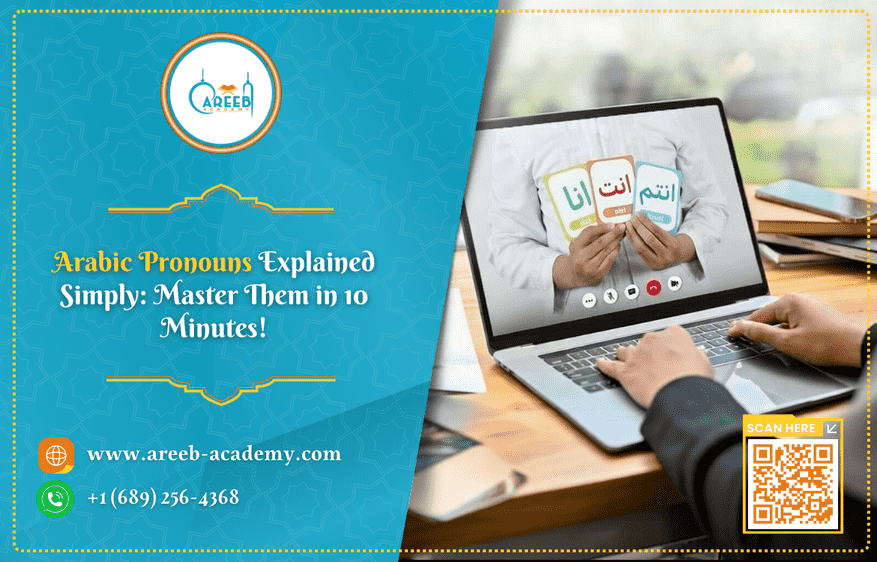 Arabic Pronouns Explained Simply: Master Them in 10 Minutes!