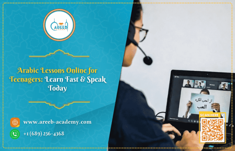 Arabic Lessons Online for Teenagers: Learn Fast & Speak Today