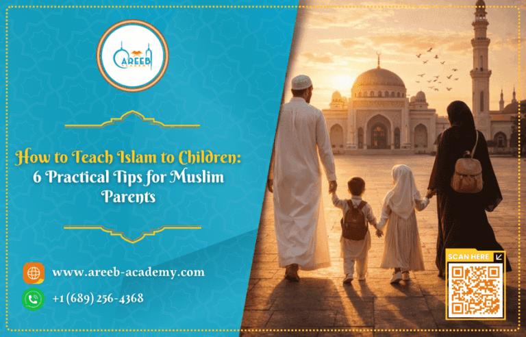 How to Teach Islam to Children: 6 Practical Tips for Muslim Parents