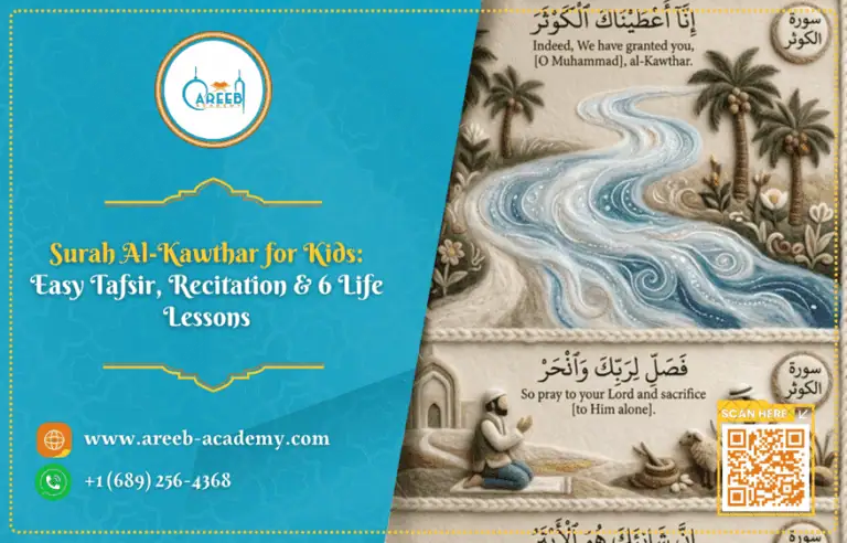 Surah Al-Kawthar for Kids: Easy Tafsir, Recitation & 6 Life Lessons