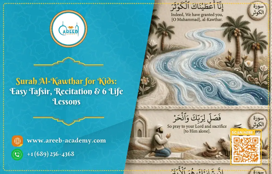 Surah Al-Kawthar for Kids: Easy Tafsir, Recitation & 6 Life Lessons